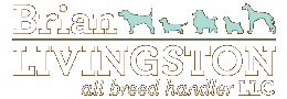 Brian Livingston - All Breed Handler